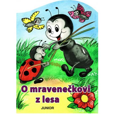 O mravenečkovi z lesa