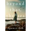 Beyond That, the Sea