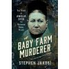 The Baby Farm Murderer