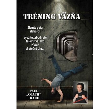 Tréning väzňa - Paul Wade