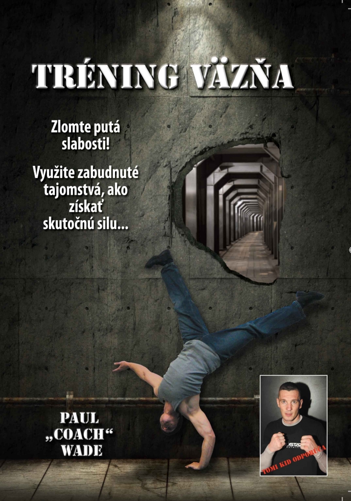 Tréning väzňa - Paul Wade