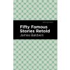 Fifty Famous Stories Retold (Mint Editions)(Pevná)