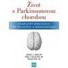 Život s Parkinsonovou chorobou - Okun S. Michael, Malaty A. Irene, Seeb Wissam