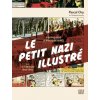 Le petit nazi illustré. Vie et survie du Téméraire (1943-1944) (Pascal Ory)(Pevná)