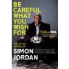 Be Careful What You Wish For (Simon Jordan)(Brožovaná)