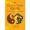 Zhong Yuan Qigong: The Second Stage of Ascent: Quietness