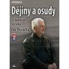 Dějiny a osudy - In memorial historika Ivo Pejčocha - Plachý Jiří