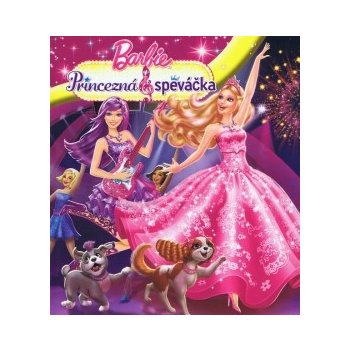 Barbie - Princezná a speváčka