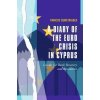 Diary of the Euro Crisis in Cyprus (Panicos demetriades)(Pevná)