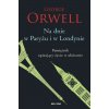 Na dnie w Paryżu i w Londynie (George Orwell)(Brožovaná)