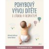 Pohybový vývoj dítěte s láskou a respektem - Fyzioterapeutky dětem - Michaela Kačírková, Zuzana Rybová