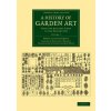 History of Garden Art (Marie Luise Schroeter Gothein)(Brožovaná)