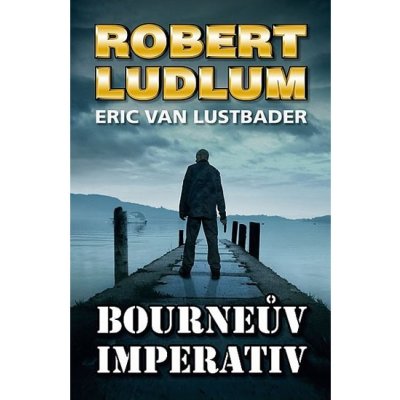 Bourneův imperativ - Robert Ludlum, Eric van Lustbader