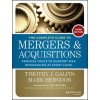 Complete Guide to Mergers and Acquisitions - Process Tools to Support M&A Integration at Every Level 3e