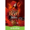 E-kniha Jádro - Peter V. Brett
