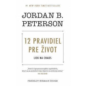 12 pravidiel pre život - Jordan B. Peterson