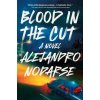 Blood in the Cut - Alejandro Nodarse