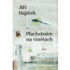 Plachetnice na vinětách - Jiří Hájíček