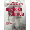 Anglická zahrada - Petra Klabouchová