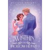 Within the Hollow Heart (Melissa Wright)(Pevná)