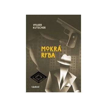 Mokrá ryba - Volker Kutscher