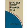 Dreams from Bunker Hill