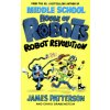 House of Robots: Robot Revolution (James Patterson)(Brožovaná)