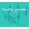 Památky a povodně - Klára Nedvědová