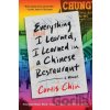 Everything I Learned, I Learned in a Chinese Restaurant - Curtis Chin