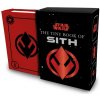 Star Wars: The Tiny Book of Sith (Tiny Book): Knowledge from the Dark Side of the Force (Bende S. T.)