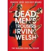 Dead Men´s Trousers - Irvine Welsh, Vintage