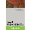 E-kniha Divadelní hry - Josef Kajetán Tyl