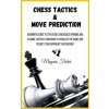 Chess Tactics and Move Prediction (Pevná)