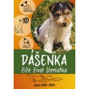 Kniha Dášenka čiže život šteniatka - Karel Čapek