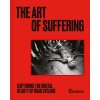 The Art of Suffering: Capturing the Brutal Beauty of Road Cycling with Foreword by Wout Van Aert (Ramon Kristof)
