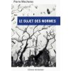 Le Sujet des Normes (Pierre Macherey)(Brožovaná)