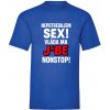Nepotrebujem sex vláda ma j*be nonstop Dámske Royal blue