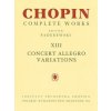 Concert Allegro Variations: Chopin Complete Works Vol. XIII
