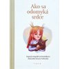 Ako sa odomyká srdce (Magdaléna Komiňáková)