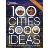 100 Cities, 5,000 Ideas: Where to Go, When to Go, What to See, What to Do (Yogerst Joe)