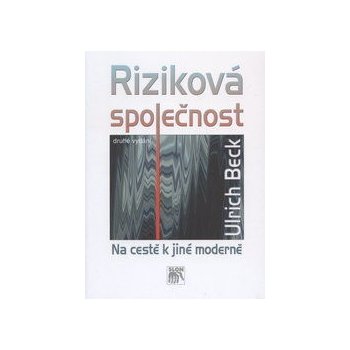 Riziková společnost, Na cestě k jiné moderně - 2. vydanie