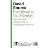 Problémy se Vzkříšeným - David Bouma