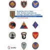 U.S.-Made, Fully Machine-Embroidered, Cut Edge Shoulder Sleeve Insignia of World War II: And How They Were Manufactured, A Collector's Guide (Hans De Bree)(Pevná)