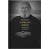 Benediktín Anselm Grün - Anselm Grün