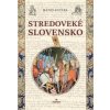 Stredoveké Slovensko - Matúš Kučera