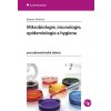 Mikrobiologie, imunologie, epidemiologie a hygiena - Barbora Drnková