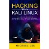 Hacking With Kali Linux