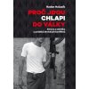Proč jdou chlapi do války