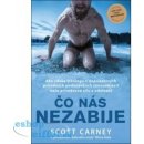 Čo nás nezabije - Carney Scott