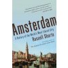 Amsterdam - A History of the World´s Most Liberal City - Russell Shorto